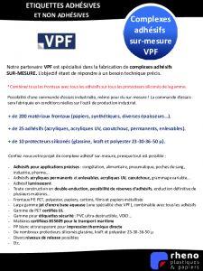 Complexes adhésifs sur mesure - VPF